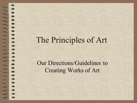 Our Directions/Guidelines to Creating Works of Art