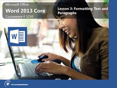 Lesson 3: Formatting Text and Paragraphs