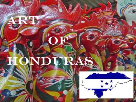 Art OF Honduras.