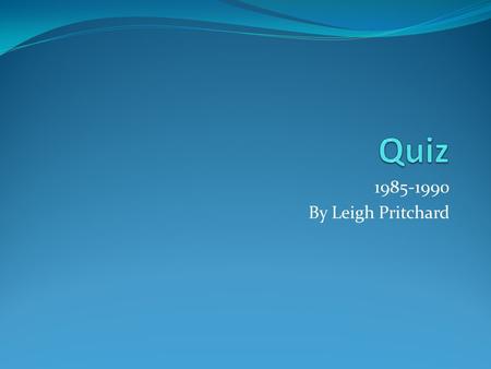 1985-1990 By Leigh Pritchard. Sean Astin stared in which 1985 film?