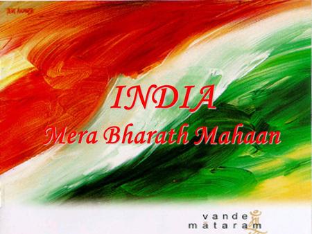 INDIA Mera Bharath Mahaan.