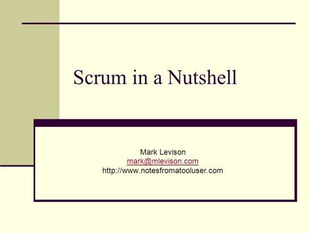 Scrum in a Nutshell Mark Levison