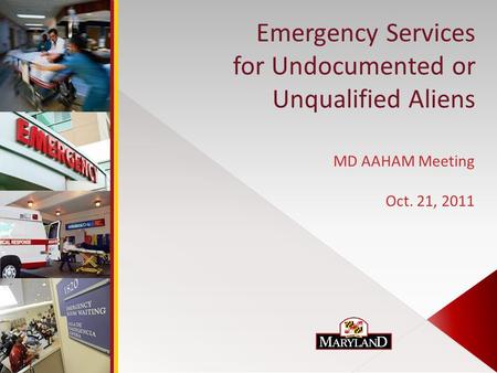 Emergency Services for Undocumented or Unqualified Aliens