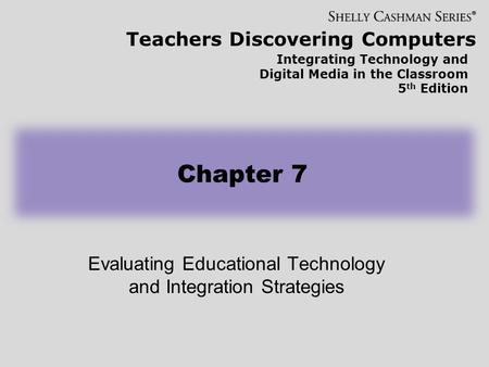 Evaluating Educational Technology and Integration Strategies