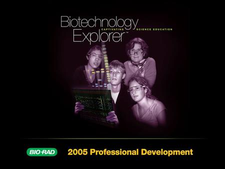 pGLO ™ & GFP Stan Hitomi Director, Edward Teller Education Center UC Davis / Lawrence Livermore National Laboratory, Livermore, CA Kirk Brown Lead Instructor,