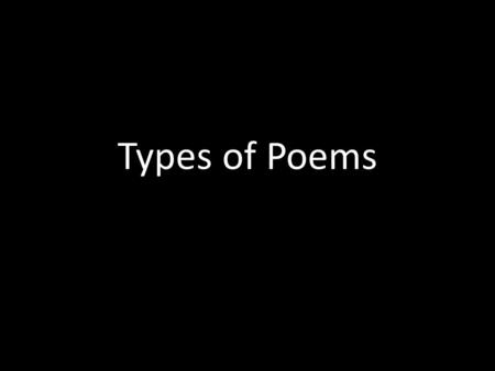 Types of Poems.