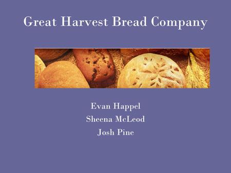 Great Harvest Bread Company