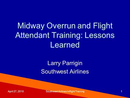 Midway Overrun and Flight Attendant Training: Lessons Learned