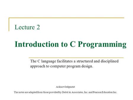 Lecture 2 Introduction to C Programming