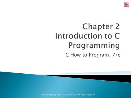 Chapter 2 Introduction to C Programming