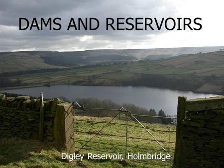 Digley Reservoir, Holmbridge