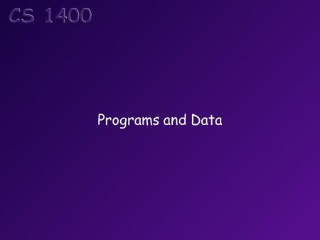 Programs and Data.