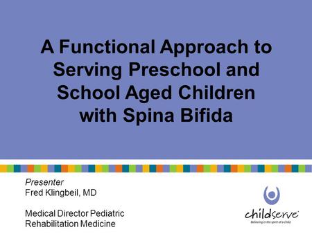 A Functional Approach to Serving Preschool and School Aged Children