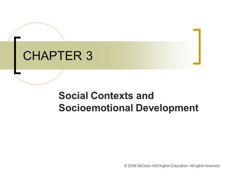 Social Contexts and Socioemotional Development