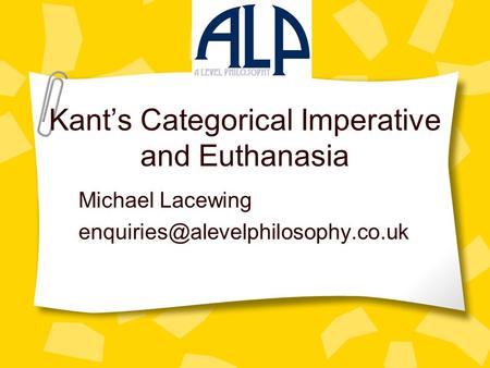 Kant’s Categorical Imperative and Euthanasia