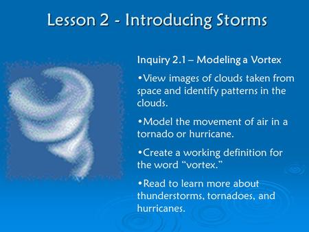 Lesson 2 - Introducing Storms