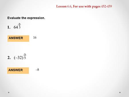 (–32) Lesson 6.6, For use with pages