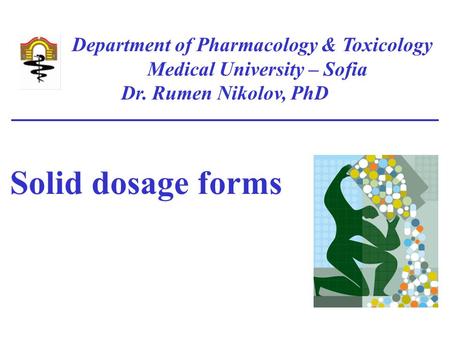 Department of Pharmacology & Toxicology Medical University – Sofia