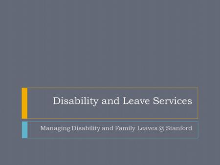 Disability and Leave Services Managing Disability and Family Stanford.