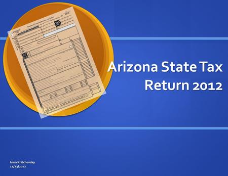 Arizona State Tax Return 2012 Gina Kritchevsky 11/13/2012.