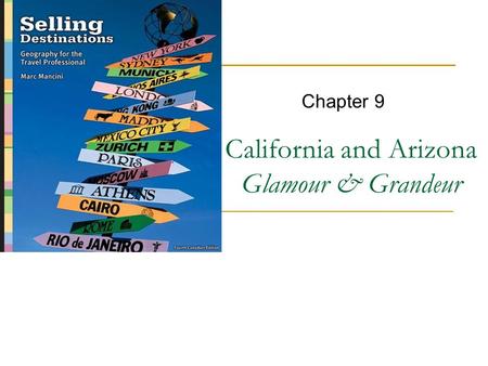 California and Arizona Glamour & Grandeur Chapter 9.