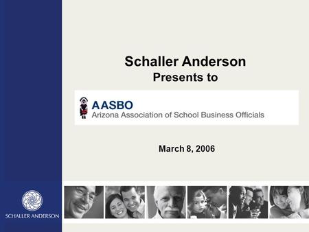 Schaller Anderson Presents to March 8, 2006. Today’s Objectives Let’s talk about our teachers and school workers and their health care Do you know WHO.