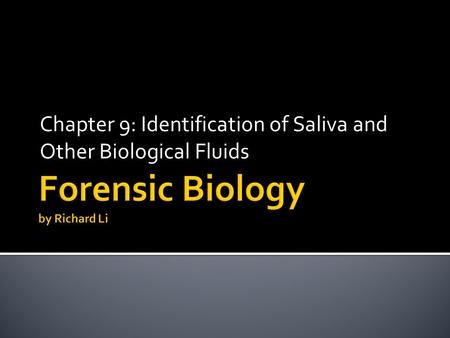 Forensic Biology by Richard Li