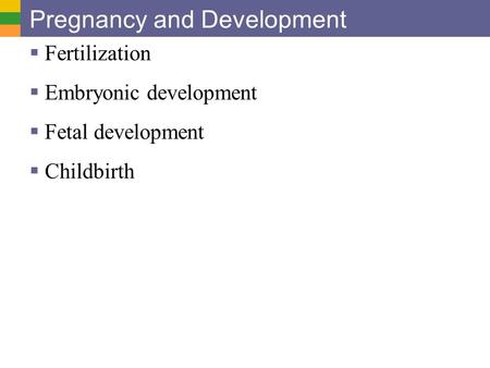 Pregnancy and Development