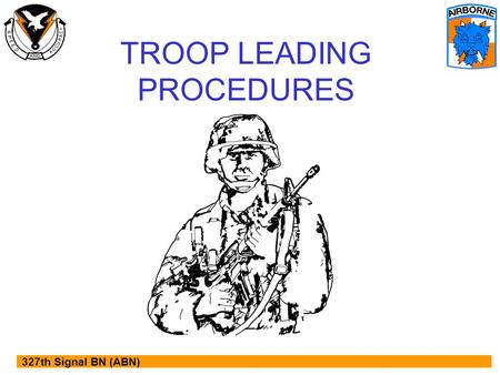 TROOP LEADING PROCEDURES