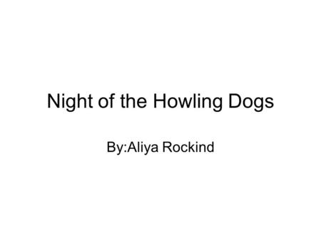 Night of the Howling Dogs