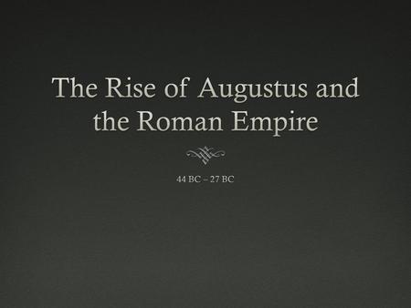 Reactions to the Death of Caesar  Antony was fellow consul of Caesar took control  Summoned the senate on March 17 th  no actions would be taken against.