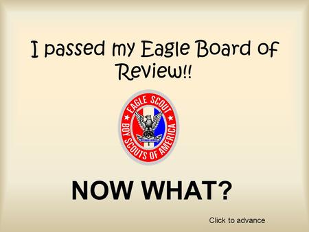 I passed my Eagle Board of Review!!