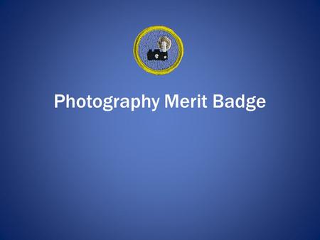 Photography Merit Badge