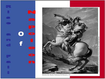 Change Resulting from the French Revolution By 1799, the French Revolution had dramatically changed France. It had dislodged the old social order, overthrown.