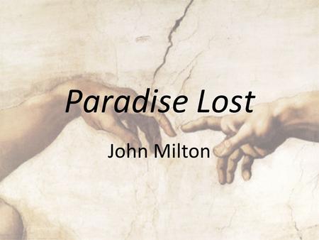 Paradise Lost John Milton.