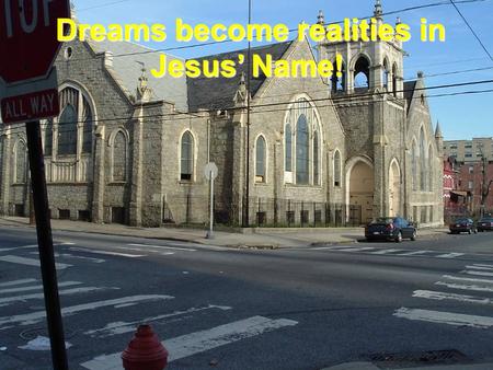 Dreams become realities in Jesus’ Name! Dreams become realities in Jesus’ Name!