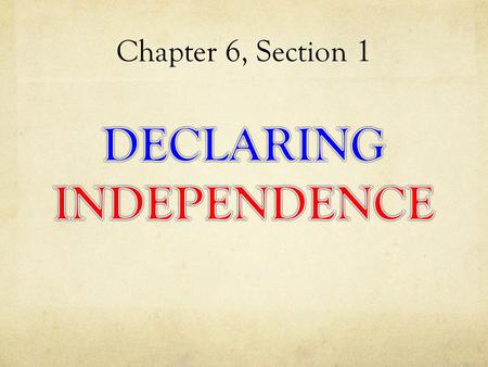 DECLARING INDEPENDENCE