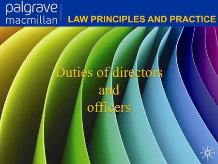 Duties of directors and officers Duties of directors and officers.