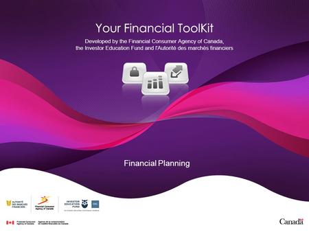 Financial Planning. Agenda Start time: ____ Break time: ____ (10 minutes) End time: ____ Please set phones to silent ring and answer outside of the room.