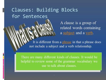 Clauses: Building Blocks for Sentences