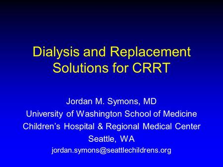 Dialysis and Replacement Solutions for CRRT