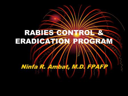 RABIES CONTROL & ERADICATION PROGRAM