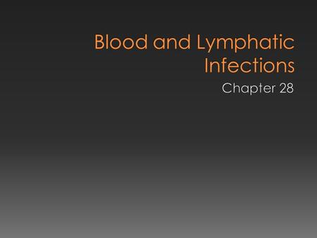 Blood and Lymphatic Infections