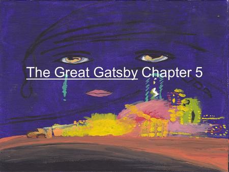 The Great Gatsby Chapter 5