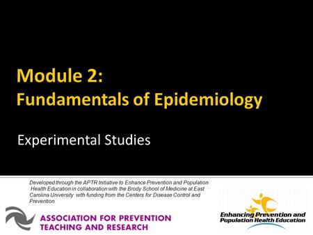 Developed through the APTR Initiative to Enhance Prevention and Population Health Education in collaboration with the Brody School of Medicine at East.