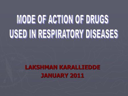 LAKSHMAN KARALLIEDDE JANUARY 2011. 1. Deliver oxygen to the cells 2.To eliminate carbon dioxide from the body dioxide from the body 3.To regulate the.