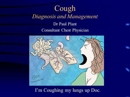 Cough Diagnosis and Management