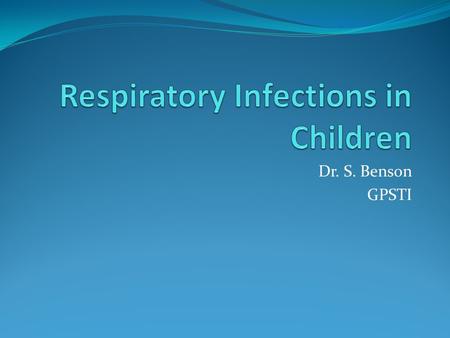 Respiratory Infections in Children