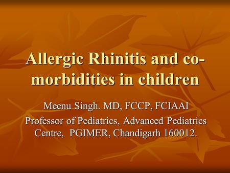 Allergic Rhinitis and co-morbidities in children