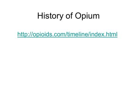 History of Opium